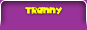 tranny link